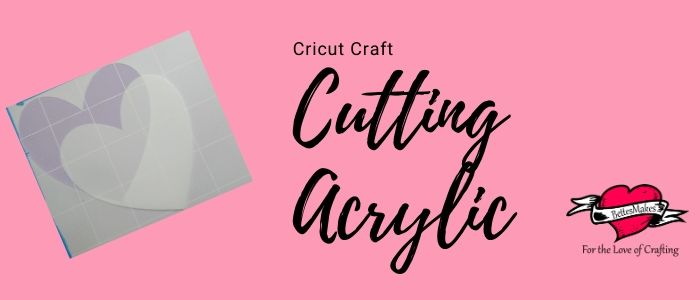 Can the Cricut Maker Cut Acrylic?  Cricut stencils, Cricut, How to cut  acrylic